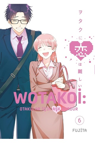 Wotakoi: Otakular İçin Aşk Zordur 6. Cilt