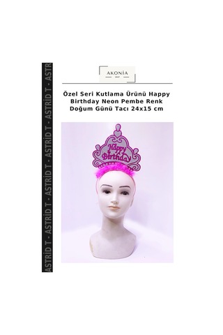 Özel Seri Kutlama Ürünü Happy Birthday Neon Pembe Renk Doğum Günü Tacı 24x15 Cm Yetişkin