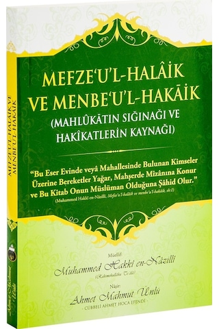 Mefze'U'L-Halâik Ve Menbe'U'L-Hakâik