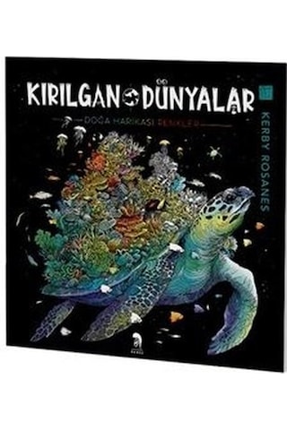 Kırılgan Dünyalar - Yetişkinler İçin Boyama Kitabı - Kerby Rosanes - Romos
