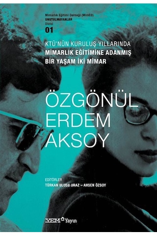 Ktü'nün Kuruluş Yıllarında Mimarlık Eğitimine Adanmış Bir Yaşa...