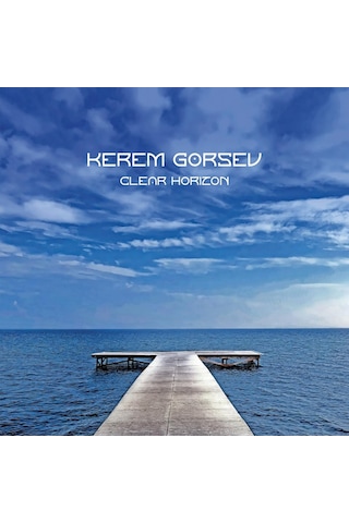 Kerem Görsev - Clear Horizon Plak