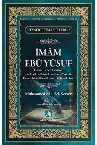 İmam Ebu Yusuf Hayatı, Eserleri, Görüşleri - Kevseri Tüm Eserl...