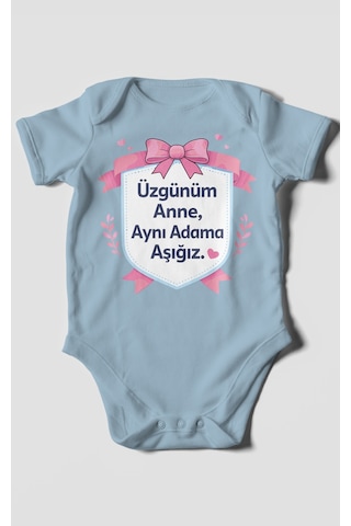 Morivokids Üzgünüm Anne Aynı Adama Aşığız Kısa Kollu Bebek Body %100 Pamuk Bebe Mavisi