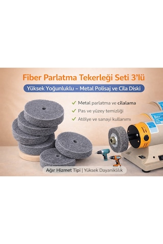 Senbang Fiber Parlatma Tekerleği Seti 3 Lü Yüksek Yoğunluklu Metal Polisaj Ve Cila Diski
