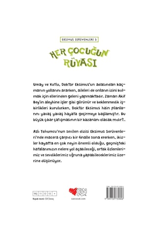 Her Çocuğun Rüyası-Eksimus Serüvenleri 3 - Aslı Tohumcu - Can Çocuk Yayınları