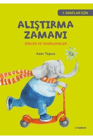 Alıştırma Zamanı Şiirler ve Tekerlemeler