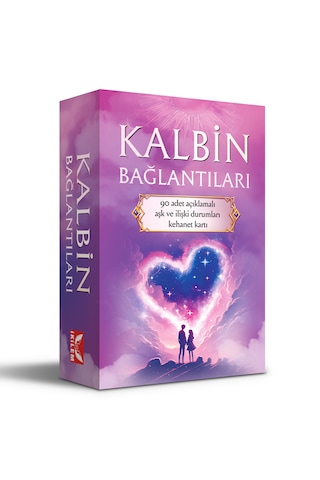 Kalbin Bağlantıları / 90 Adet Açıklamalı Tarot Kehanet Kartı