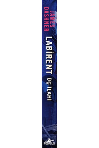Labirent: Üç İlahi - James Dashner