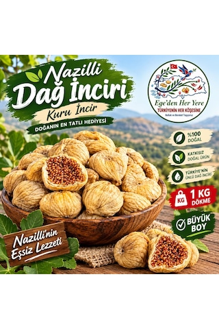 Nazilli Dökme Dağ İnciri Büyük Boy Yeni Sezon Yeni Ürün 1 Kg.