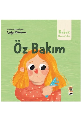 Sincap Kitap Bebek Üniversitesi / Hikayeli İlk Kavramlarım 3 / Öz Bakım / Çağrı Odabaşı