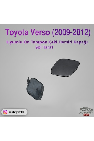 Toyota Verso 2009-2012 Uyumlu Ön Tampon Çeki Demiri Kapağı Sol Taraf