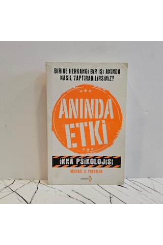 Anında Etki / İkna Psikolojisi