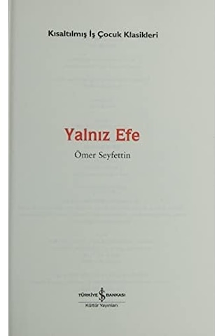 Yalnız Efe Kısaltılmış Metin : İş Çocuk Klasikleri - 100 Temel Eser