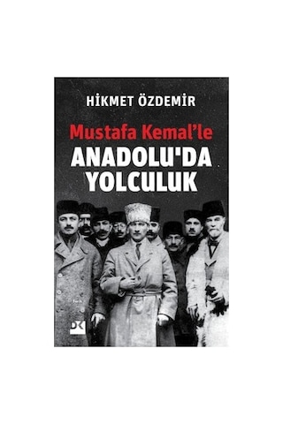 Anadolu'da Yolculuk: Tarihi Bir Gezi