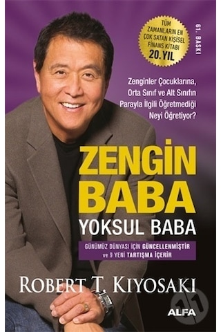 Zengin Baba Yoksul Baba - Robert T. Kiyosaki - Alfa Yayıncılık Zengin Baba Yoksul Baba - Robert T. Kiyosaki - Alfa Yayıncılık