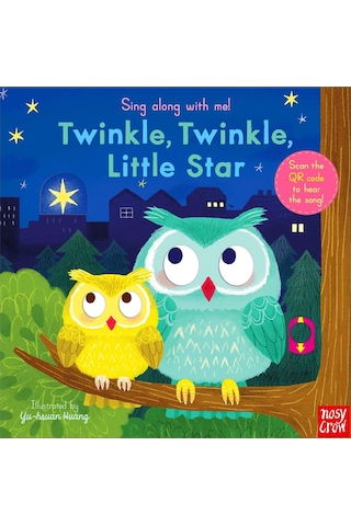 Sing Along With Me! Twinkle Twinkle Little Star - Yu-Hsuan Huang - NOSY CROW