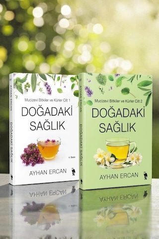 Ayhan Ercan Kitap Seti Doğadaki Sağlık - Mucizevi Bitkiler Ve Kürler Cilt 1 & 2