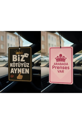 Biz Kötüyüz Aynen Ve Arabada Prenses Var - İkili Oto Kokusu - Dekoratif Araç Kokusu Ve Aksesuarı