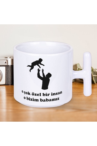 O Çok Özel Bir İnsan O Bizim Babamız Yazılı 1 Adet T Kupa Babalar Günü Hediyelilk T Kupa Beyaz