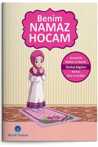 Benim Namaz Hocam (Kızlar ve Hanefiler İçin)