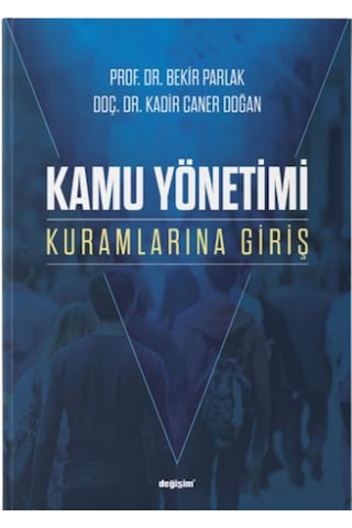 Kamu Yönetimi Kuramlarına Giriş Kamu Yönetimi Kuramlarına Giriş
