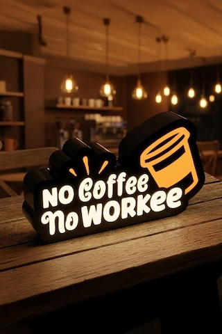 No Coffe No Workee / Kahve Yoksa İş De Yok Tasarımlı Dekoratif Aydınlatma 24x13cm 603-1