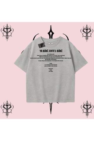 Tarzsokak Ya Bâkî Ente L Bâkî İngilizce Rabbimin 99 İsminden İlham Alan Oversize Unisex Tişört Manevi Stre Gri
