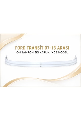 Ford Transit 07-13 Arası Ön Tampon Eki Karlık İnce Model
