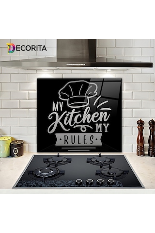 Decorita My Kitchen My Rules | Cam Ocak Arkası | 52cm x 60cm
