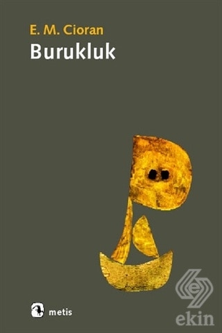 Burukluk - Emil Michel Cioran - Metis Yayınları