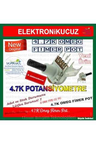 Umut Bilişim Teknolojileri 4.7K Omeg Fimer Pot 4.7K Fimer Potansı