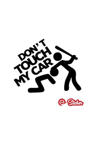 Arabama Dokunma Sticker, Don'T Touch My Car Sticker Araba Sticker (353003731)