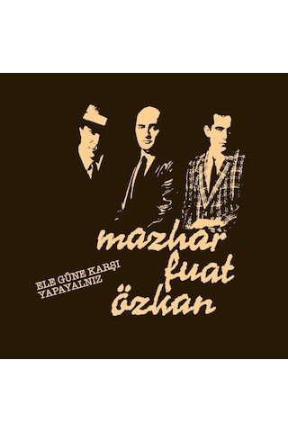 Mazhar Fuat Özkan -ele Güne Karşı Yapayalnız Plak Mazhar Fuat Özkan -ele Güne Karşı Yapayalnız Plak