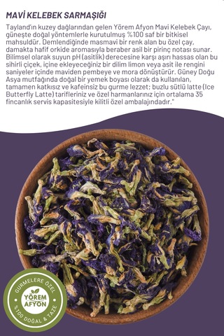 Yörem Afyon Renk Değiştiren Doğal Mavi Kelebek Sarmaşığı Çayı Butterfly Pea Flower Clitoria Ternatea 35gr.