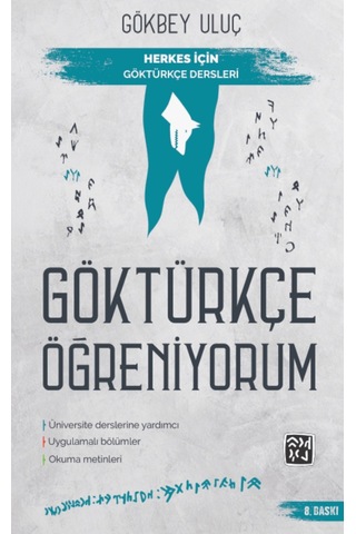 Göktürkçe Öğreniyorum - Herkes için Göktürkçe Dersleri