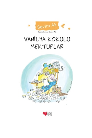 Vanilya Kokulu Mektuplar - Sevim Ak - Can Çocuk Yayınları Vanilya Kokulu Mektuplar - Sevim Ak - Can Çocuk Yayınları