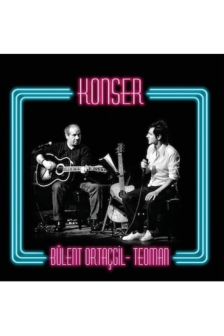 Bülent Ortaçgil & Teoman - Konser 2'li Plak