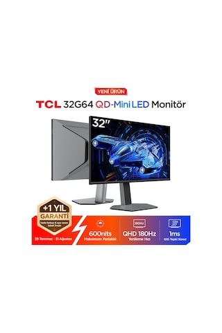 TCL 32G64 Gaming Monitörü 32" 1ms 180hz Qhd 2k Qd-mini Led Oyuncu Monitörü Fast-hva, Freesync