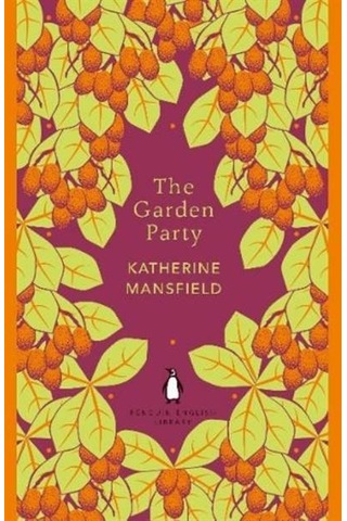 The Garden Party - Katherine Mansfield - Penguin Classics