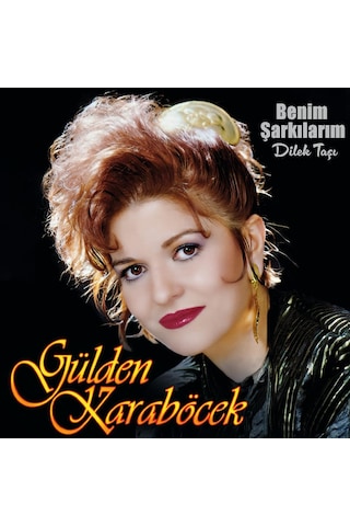 Gülden Karaböcek - Dilek Taşı / Benim Şarkılarım Cd