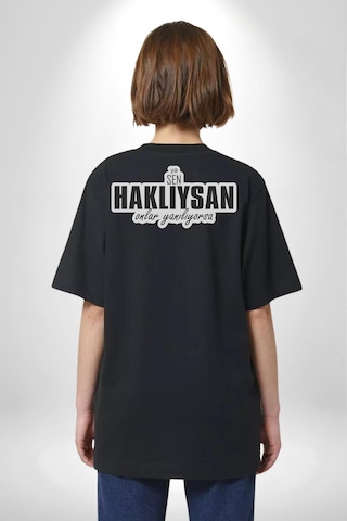 Ya Sen Haklıysan Onlar Yanılıyorsa Yazılı Pamuklu Unisex Oversize Sırt Dijital Baskılı Siyah T-shirt Siyah