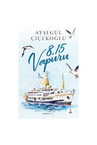 8:15 Vapuru + Sevgimin Esareti + Benim Hayatım