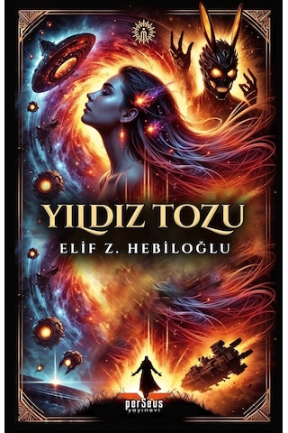 Yıldız Tozu - Elif Z. Hebiloğlu, Perseus Yayınevi,