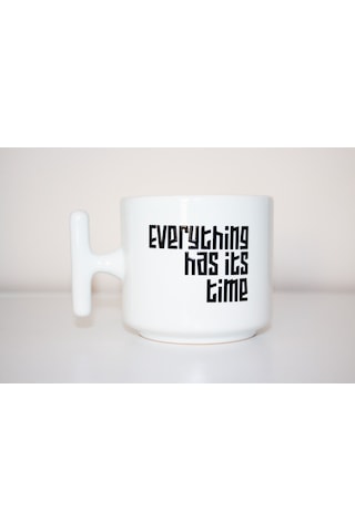 Her Şeyin Bir Vakti Var T Kulplu Seramik Beyaz Kupa Bardak Hediyelik Beyaz