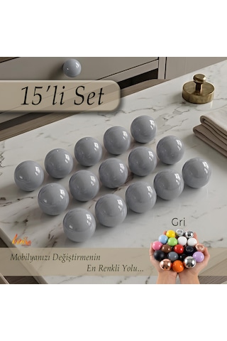 15 Adet Sert Plastik Düğme Yuvarlak Top Gri Dolap Mobilya Mutfak Dolabı Çekmece Kulbu Kulpu Kulplar
