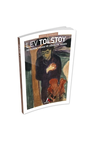 Sevginin Yasası Ve Şiddetin Yasası - Tolstoy - Aperatif Kitap Dün