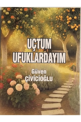 Uçtum Ufuklardayım