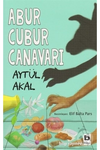 Bilgi Yayınları Abur Cubur Canavarı