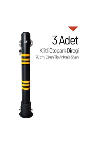 Kilitli Otopark Direği 70 Cm, Çıkan Tip Ankrajlı Park Bariyeri 3 Adet-3980